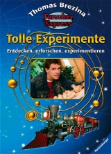 Forscherexpress: Tolle Experimente - Thomas Brezina