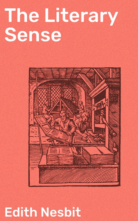 The Literary Sense - Edith Nesbit