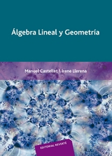 &Aacute;lgebra lineal y geometr&iacute;a -  Manuel Castellet,  Irene Llerena