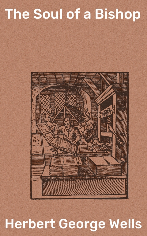 The Soul of a Bishop - Herbert George Wells