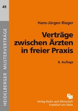 Vertr&auml;ge zwischen &Auml;rzten in freier Praxis - Hans-J&uuml;rgen Rieger
