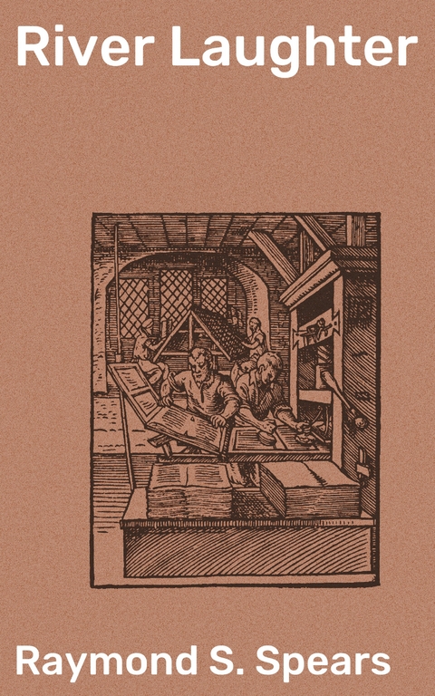 River Laughter - Raymond S. Spears