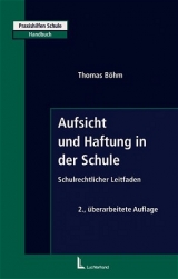 Aufsicht und Haftung in der Schule - Thomas B&ouml;hm