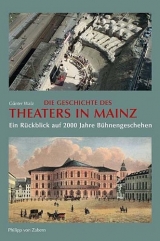 Die Geschichte des Theaters in Mainz - G&uuml;nter Walz