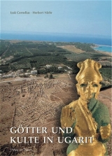 G&ouml;tter und Kulte in Ugarit - Izak Cornelius, Herbert Niehr