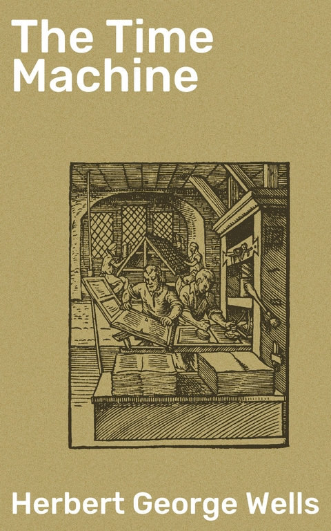 The Time Machine - Herbert George Wells