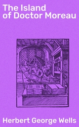 The Island of Doctor Moreau - Herbert George Wells