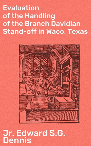 Evaluation of the Handling of the Branch Davidian Stand-off in Waco, Texas