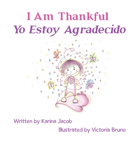 I Am Thankful Yo Estoy Agradecido - Karina Jacob