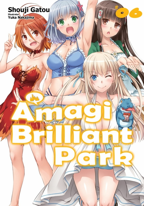 Amagi Brilliant Park: Volume 6 -  Shouji Gatou