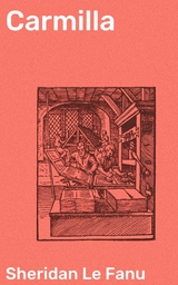 Carmilla - Sheridan Le Fanu