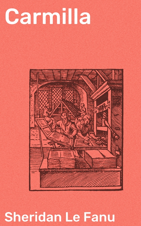 Carmilla - Sheridan Le Fanu