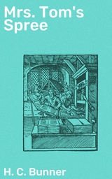 Mrs. Tom's Spree - H. C. Bunner