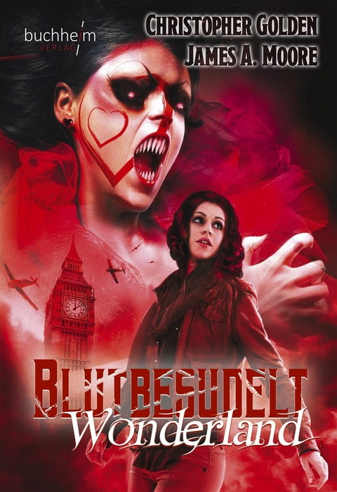 BLUTBESUDELT WONDERLAND -  Christopher Golden,  James A. Moore