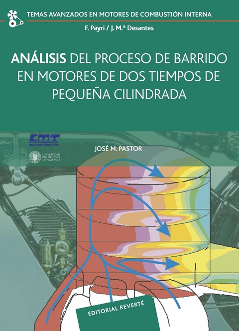 An&aacute;lisis del proceso de barrido en motores de dos tiempos peque&ntilde;a cilindrada -  Jose Manuel Pastor Enguidanos,  Francisco Payri Gonzalez