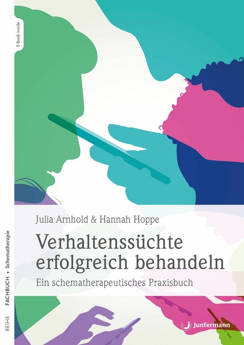 Verhaltenss&uuml;chte erfolgreich behandeln - Hannah Hoppe, Julia Arnhold