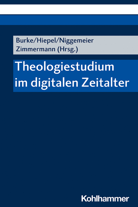 Theologiestudium im digitalen Zeitalter - 