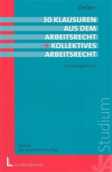 30 Klausuren aus dem Arbeitsrecht - Kollektives Arbeitsrecht - Hartmut Oetker