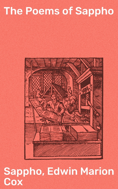 The Poems of Sappho -  Sappho, Edwin Marion Cox