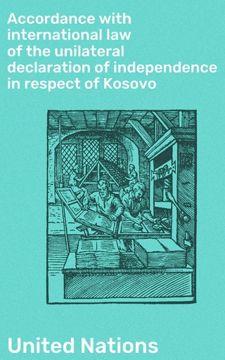 Accordance with international law of the unilateral declaration of independence in respect of Kosovo