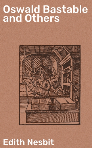 Oswald Bastable and Others