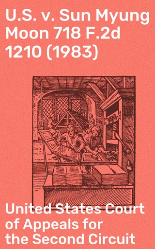 U.S. v. Sun Myung Moon 718 F.2d 1210 (1983)
