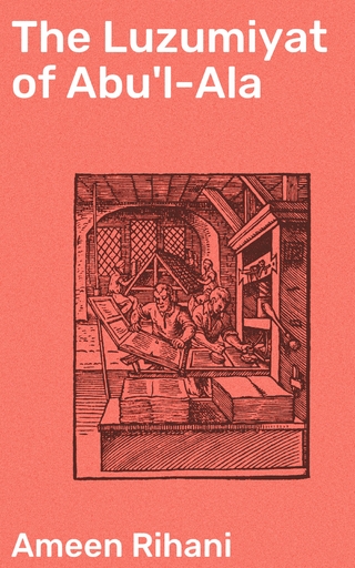 The Luzumiyat of Abu'l-Ala