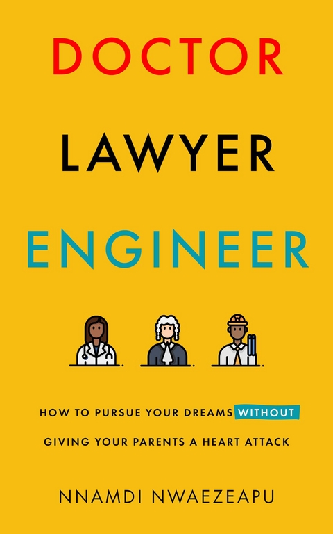 Doctor Lawyer Engineer - Nnamdi Nwaezeapu