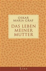 Das Leben meiner Mutter - Oskar M Graf