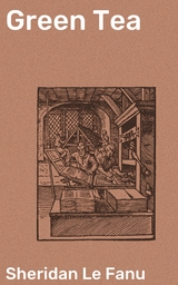 Green Tea - Sheridan Le Fanu
