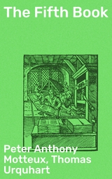 The Fifth Book - Peter Anthony Motteux, Thomas Urquhart