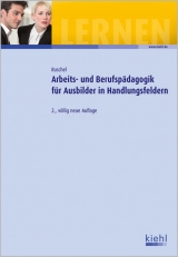 Arbeits- und Berufsp&auml;dagogik f&uuml;r Ausbilder in Handlungsfeldern