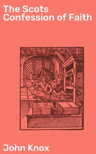 The Scots Confession of Faith