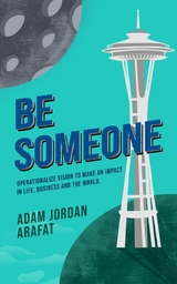 Be Someone - Adam J Arafat
