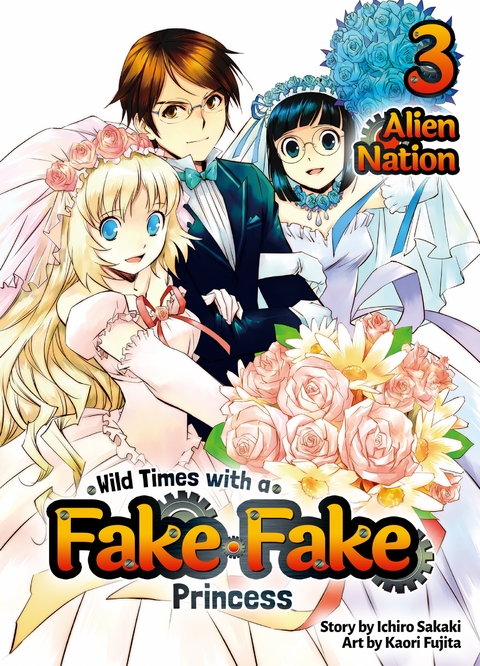 Wild Times with a Fake Fake Princess: Volume 3 -  Ichiro Sakaki