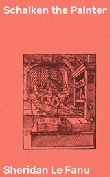 Schalken the Painter - Sheridan Le Fanu