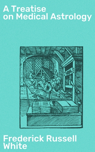 A Treatise on Medical Astrology