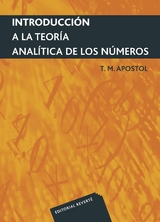 Introducci&oacute;n a la teor&iacute;a anal&iacute;tica de n&uacute;meros -  Tom M. Apostol