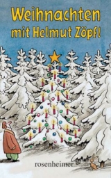 Weihnachten mit Helmut Z&ouml;pfl - Helmut Z&ouml;pfl