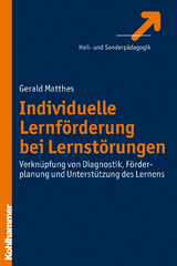 Individuelle Lernf&ouml;rderung bei Lernst&ouml;rungen - Gerald Matthes
