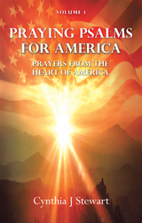 Praying Psalms for America - Cynthia J. Stewart