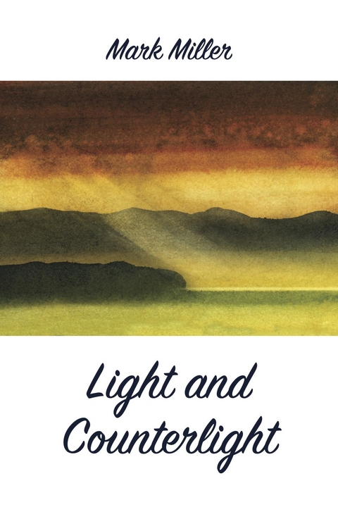 Light and Counterlight - Mark Miller
