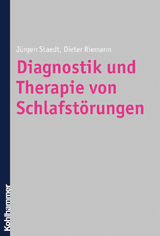 Diagnostik und Therapie von Schlafst&ouml;rungen - J&uuml;rgen Staedt, Dieter Riemann