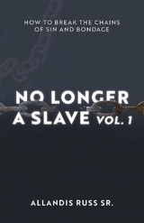 No Longer A Slave Vol. 1 - Allandis Russ