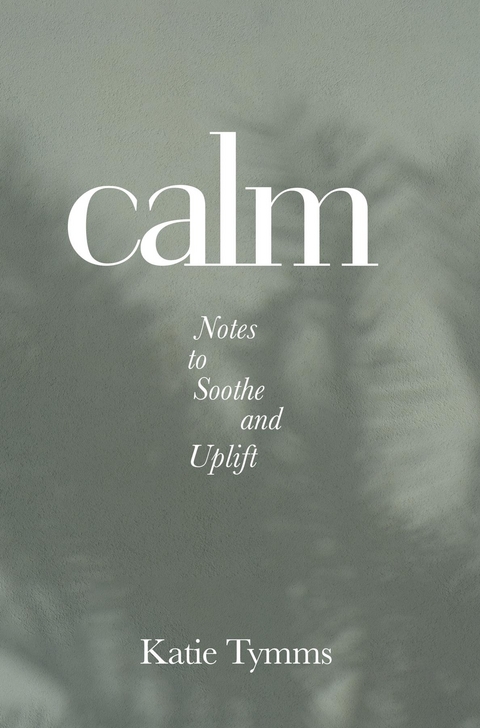 Calm - Katie Tymms