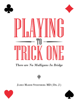 Playing to Trick One