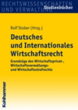 Deutsches und Internationales Wirtschaftsrecht - 
