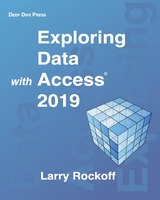 Exploring Data with Access 2019 - Larry Rockoff