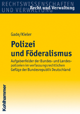 Polizei und F&ouml;deralismus - Gunther Dietrich Gade, Marita Kieler