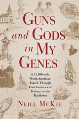 Guns and Gods in My Genes - Neill McKee